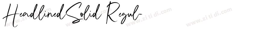 HeadlinedSolid Regul字体转换 HeadlinedSolid Regul字体转换
